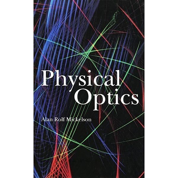 Physical Optics, Alan Mickelson