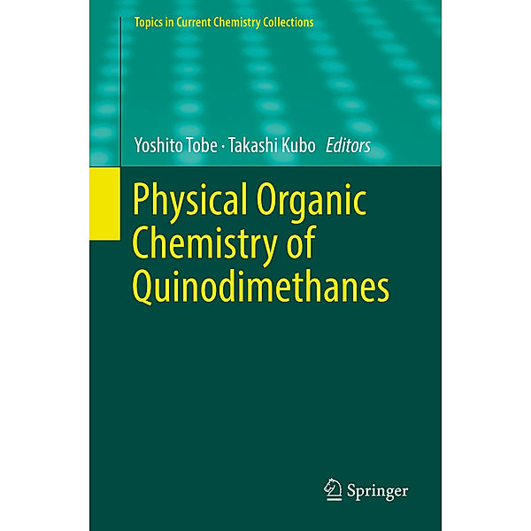 Physical Organic Chemistry of Quinodimethanes