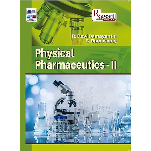 Physical Pharmaceutics - II, Devi Damayanthi R., Ramasamy C.
