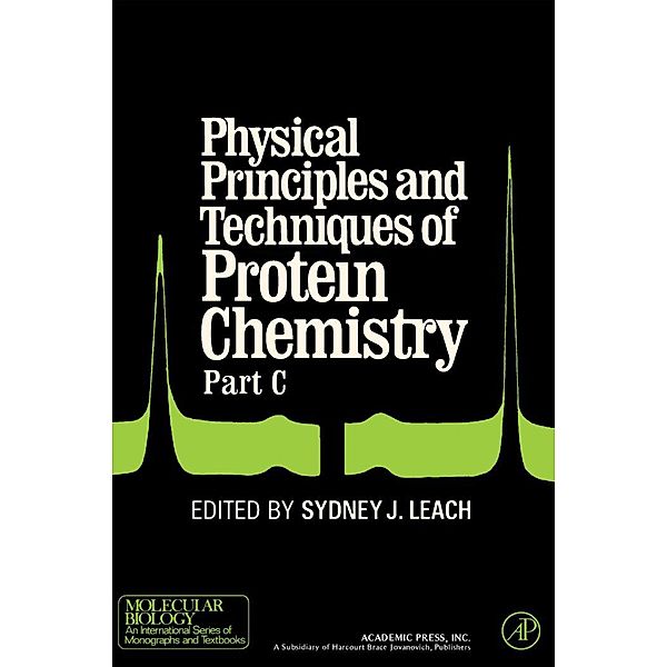 Physical Principles and Techniques of Protein Chemistry Part C