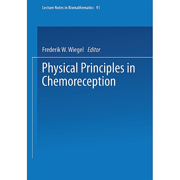 Physical Principles in Chemoreception, Frederik W. Wiegel