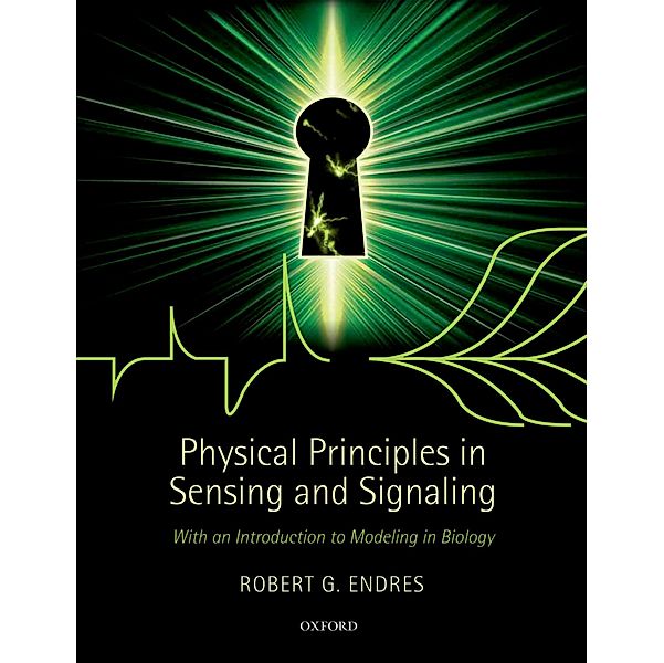 Physical Principles in Sensing and Signaling, Robert G. Endres