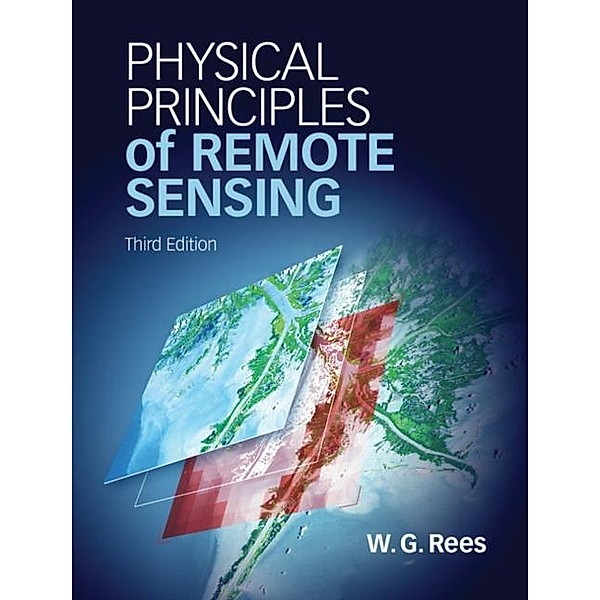 Physical Principles of Remote Sensing, W. G. Rees