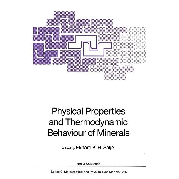 Physical Properties and Thermodynamic Behaviour of Minerals / Nato Science Series C: Bd.225