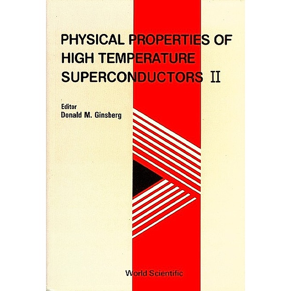 Physical Properties Of High Temperature Superconductors Ii