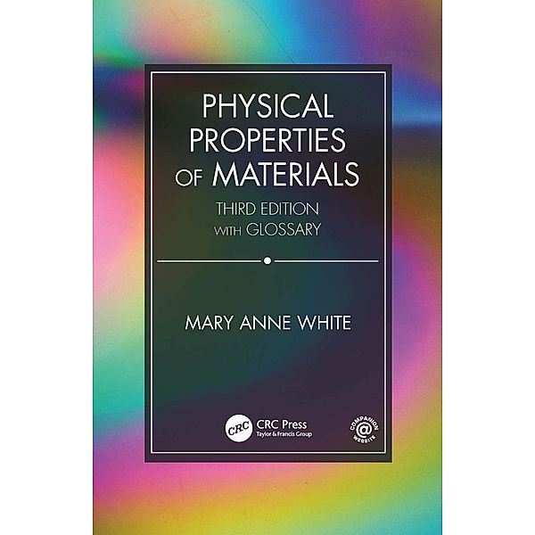 Physical Properties of Materials, Third Edition, Mary Anne White