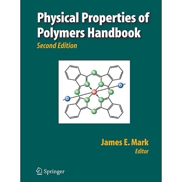 Physical Properties of Polymers Handbook, James E. Mark