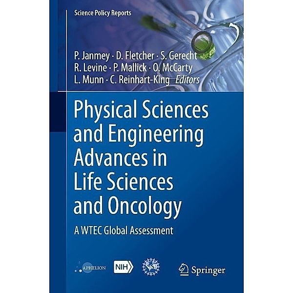 Physical Sciences and Engineering Advances in Life Sciences and Oncology / Science Policy Reports