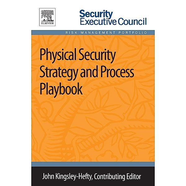 Physical Security Strategy and Process Playbook