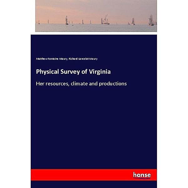 Physical Survey of Virginia, Matthew Fontaine Maury, Richard Lancelot Maury