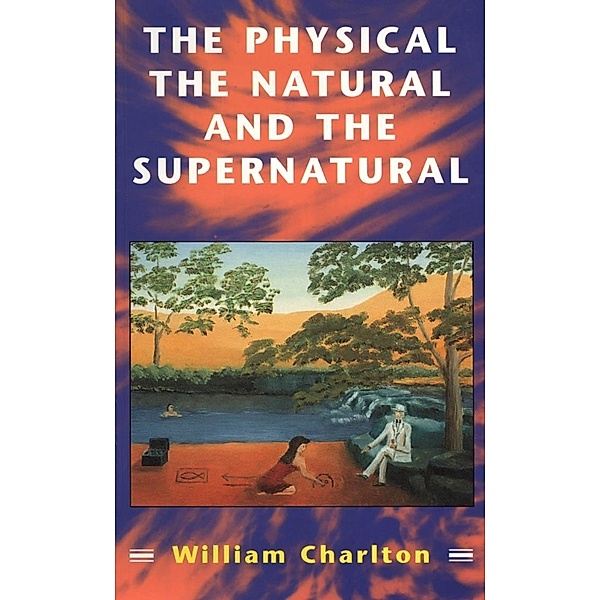 Physical, The Natural and The Supernatural, Bloomsbury Publishing