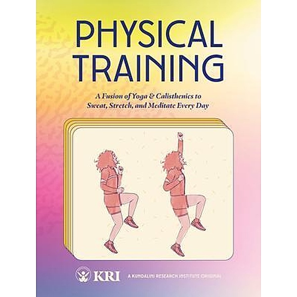 Physical Training, Kundalini Research Institute