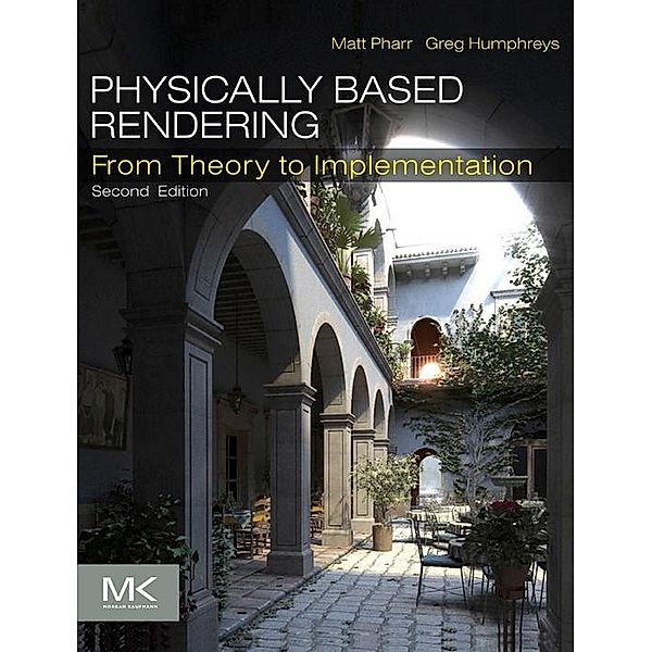 Physically Based Rendering, Matt Pharr, Greg Humphreys