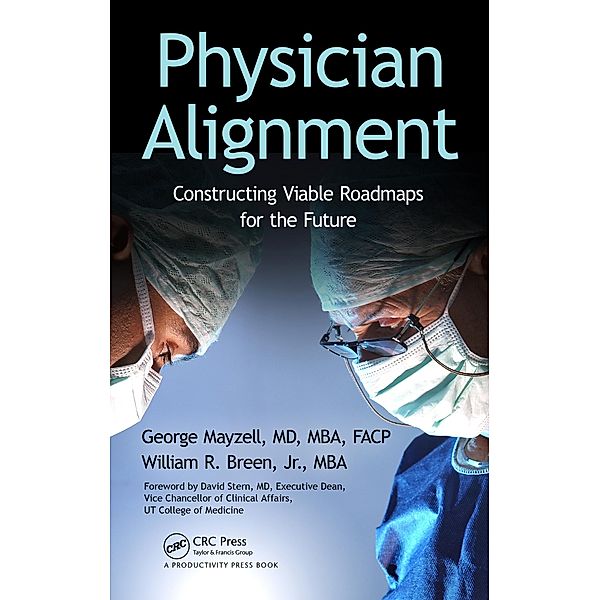 Physician Alignment, George Mayzell MD MBA FACP, William R. Breen Jr.