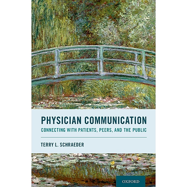 Physician Communication, Terry L. Schraeder
