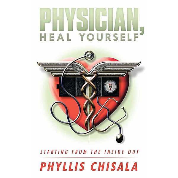 Physician, Heal Yourself, Phyllis Chisala