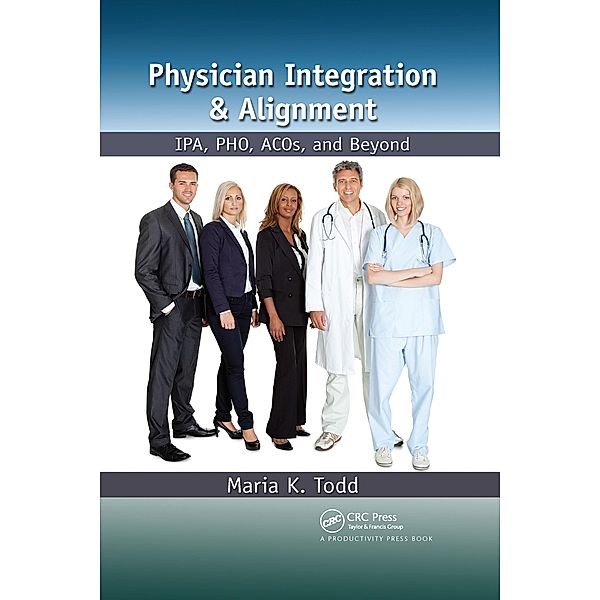 Physician Integration & Alignment, Maria K. Todd