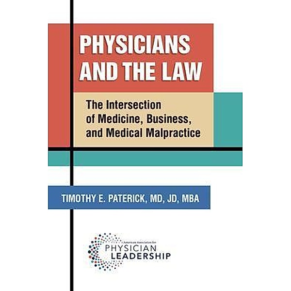 Physicians and the Law, Timothy E. Paterick