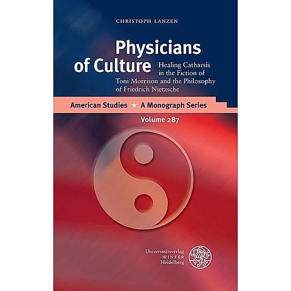 Physicians of Culture / American Studies - A Monograph Series Bd.287, Christoph Lanzen