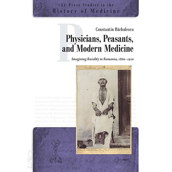 Physicians, Peasants, and Modern Medicine, Constantin Barbulescu