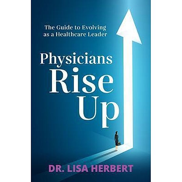 Physicians Rise Up / Just The Right Balance, LLC, Lisa Herbert