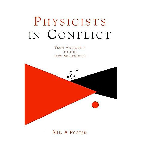 Physicists in Conflict, Neil A. Porter