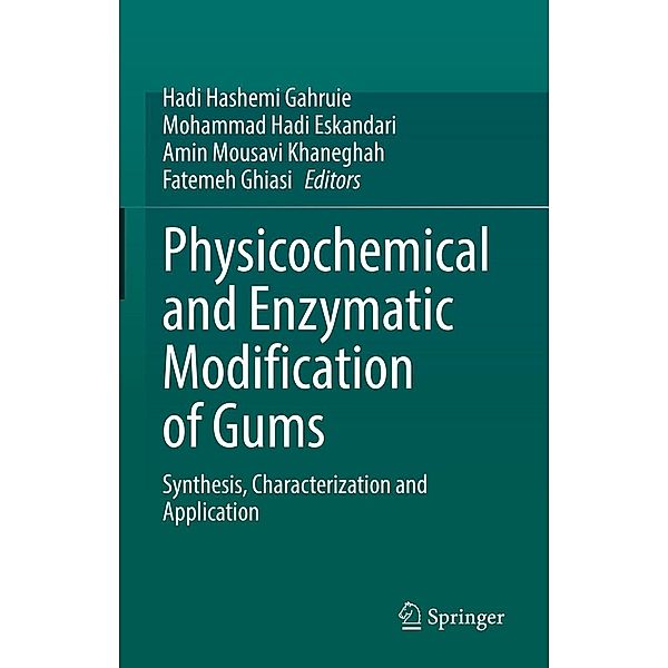 Physicochemical and Enzymatic Modification of Gums