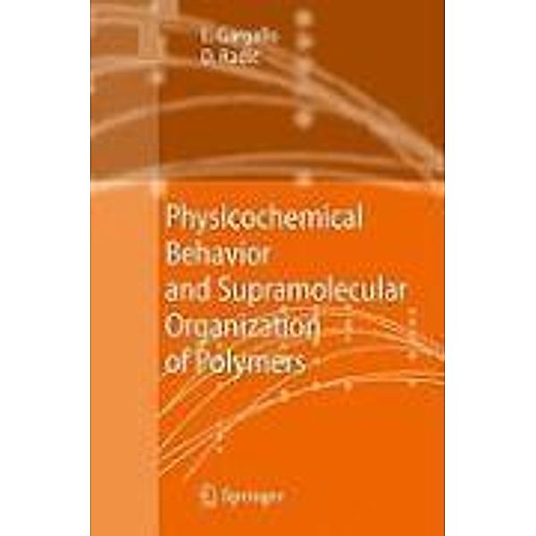 Physicochemical Behavior and Supramolecular Organization of Polymers, Ligia Gargallo, Deodato Radic