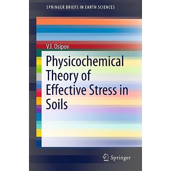 Physicochemical Theory of Effective Stress in Soils / SpringerBriefs in Earth Sciences, V. I. Osipov
