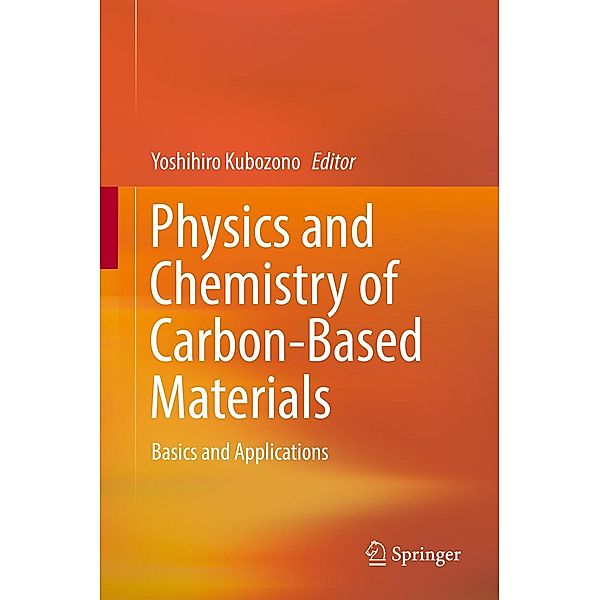 Physics and Chemistry of Carbon-Based Materials