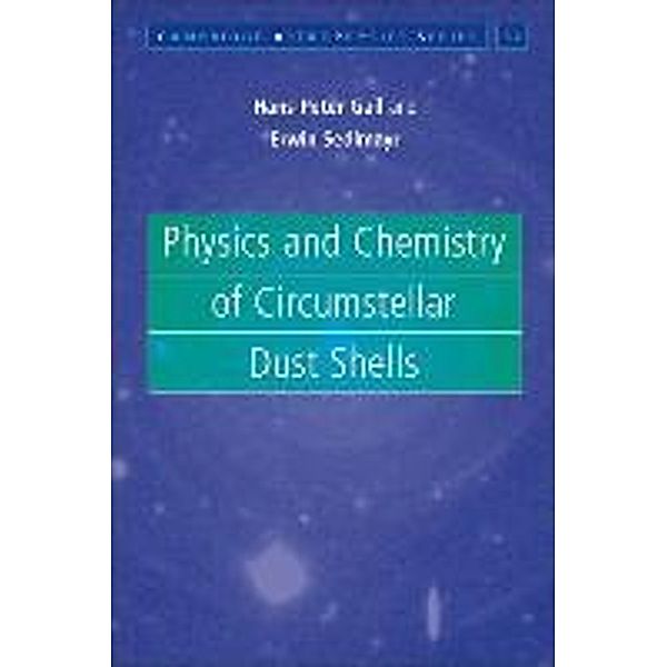 Physics and Chemistry of Circumstellar Dust Shells, Hans-Peter Gail, Erwin Sedlmayr