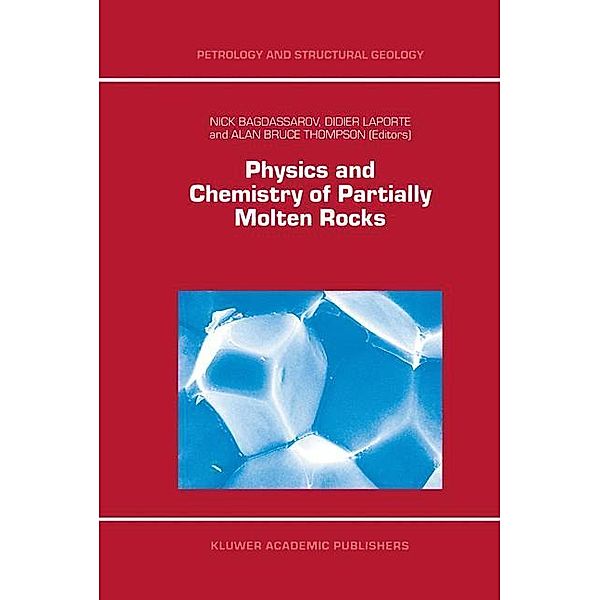 Physics and Chemistry of Partially Molten Rocks