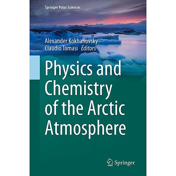 Physics and Chemistry of the Arctic Atmosphere / Springer Polar Sciences