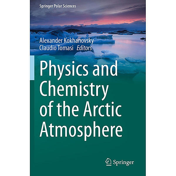 Physics and Chemistry of the Arctic Atmosphere