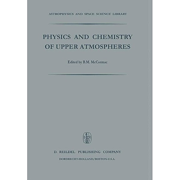 Physics and Chemistry of Upper Atmosphere / Astrophysics and Space Science Library Bd.35