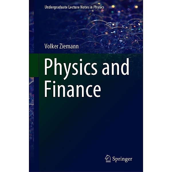 Physics and Finance / Undergraduate Lecture Notes in Physics, Volker Ziemann