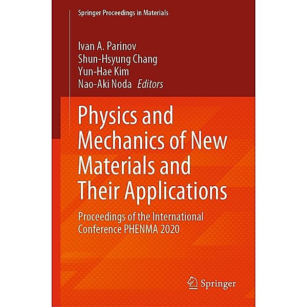 Physics and Mechanics of New Materials and Their Applications / Springer Proceedings in Materials Bd.10