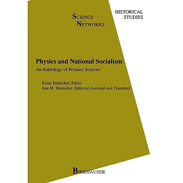 Physics and National Socialism / Science Networks. Historical Studies Bd.18