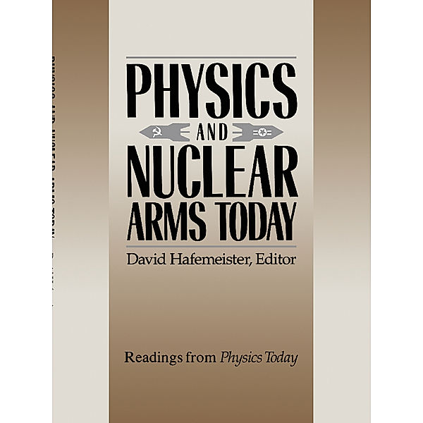 Physics and Nuclear Arms Today