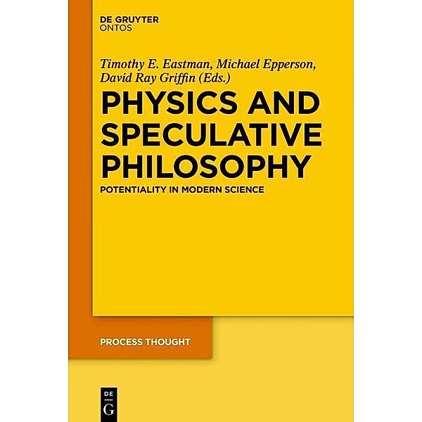 Physics and Speculative Philosophy / Process Thought Bd.27