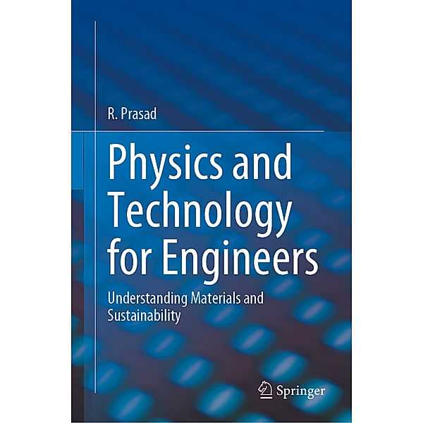 Physics and Technology for Engineers, R. Prasad