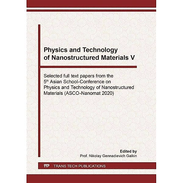 Physics and Technology of Nanostructured Materials V