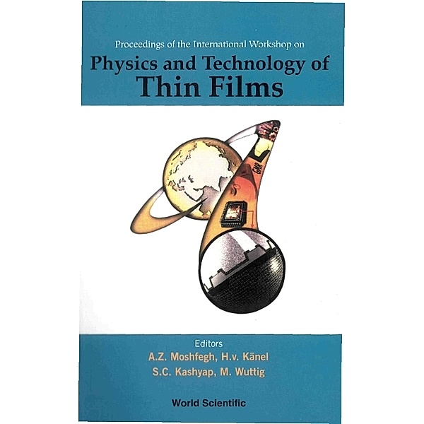 Physics And Technology Of Thin Films, Iwtf 2003 - Proceedings Of The International Workshop