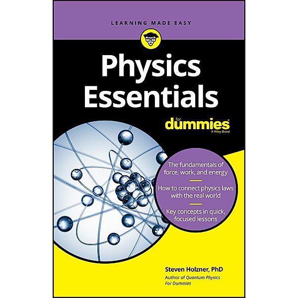 Physics Essentials For Dummies, Steven Holzner