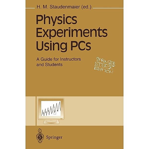 Physics Experiments Using PCs / Springer Study Edition