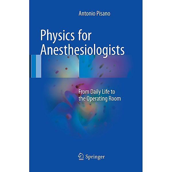 Physics for Anesthesiologists, Antonio Pisano