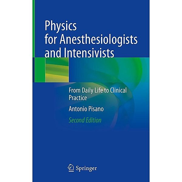 Physics for Anesthesiologists and Intensivists, Antonio Pisano