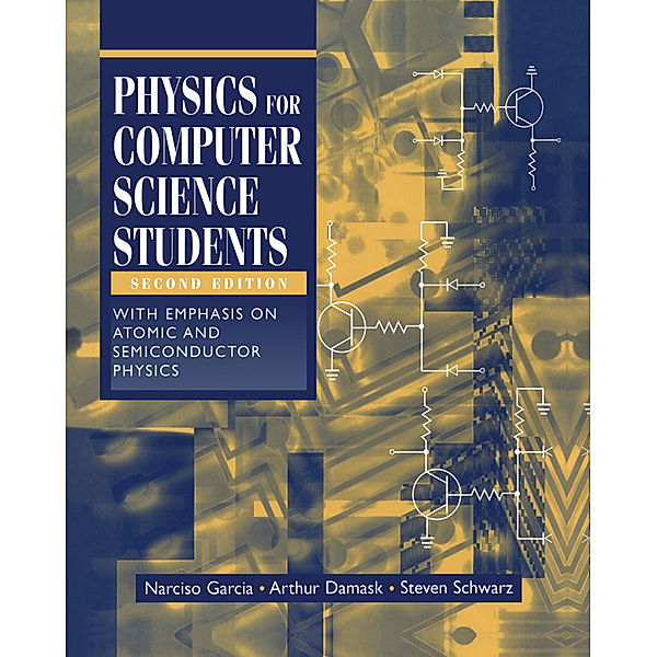 Physics for Computer Science Students, Narciso Garcia, Arthur Damask, Steven Schwarz