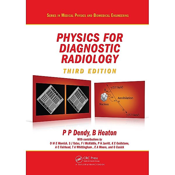 Physics for Diagnostic Radiology, Philip Palin Dendy, Brian Heaton