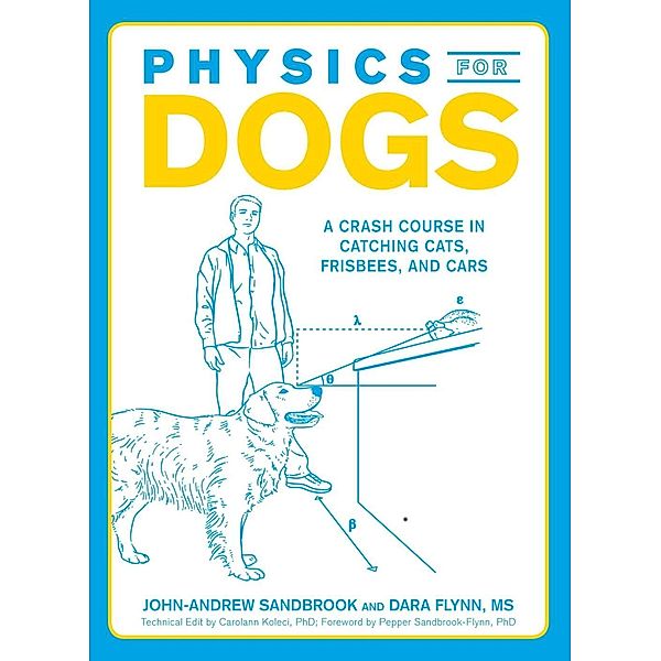 Physics for Dogs, John-Andrew Sandbrook